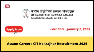 assam career   cit kokrajhar recruitment 2024