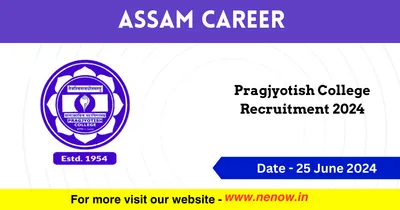 assam career   pragjyotish college recruitment 2024