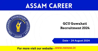 assam career   gcu guwahati recruitment 2024