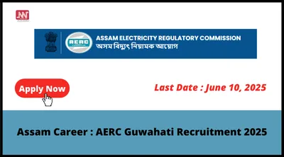 assam career   aerc guwahati recruitment 2025