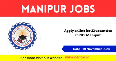 manipur jobs   apply online for 22 vacancies in nit manipur