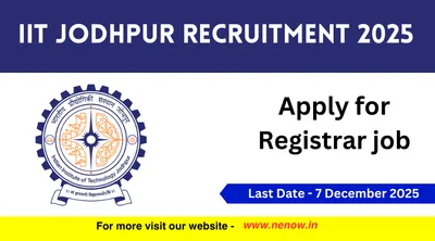 iit jodhpur recruitment 2025   apply for registrar job