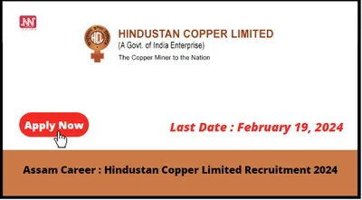 assam career   hindustan copper limited recruitment 2024