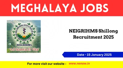 meghalaya jobs   neigrihms shillong recruitment 2025