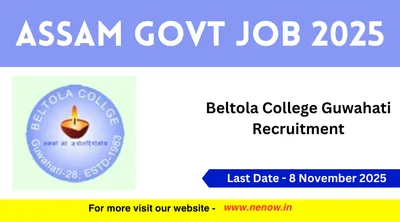 assam govt job 2025   beltola college guwahati recruitment