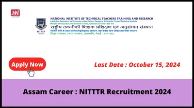 assam career   nitttr recruitment 2024