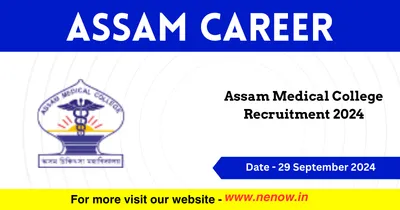 assam career   assam medical college recruitment 2024