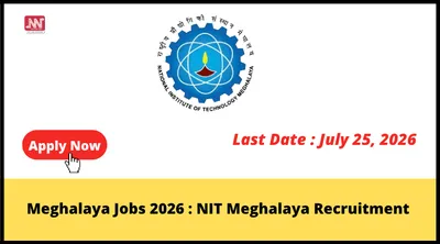 meghalaya jobs 2026   nit meghalaya recruitment