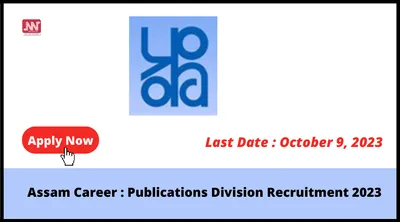 assam career   publications division recruitment 2023