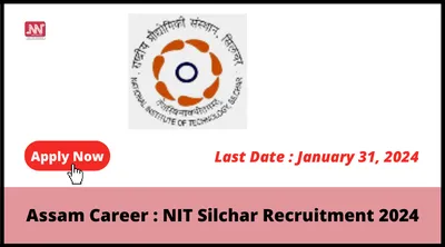 assam career   nit silchar recruitment 2024