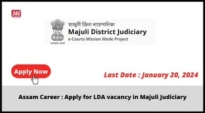 assam career   apply for lda vacancy in majuli judiciary