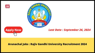 arunachal jobs   rajiv gandhi university recruitment 2024