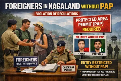 foreign nationals visiting nagaland must obtain protected area permit 