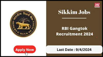 sikkim jobs   rbi gangtok recruitment 2024