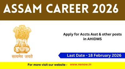 assam career 2026   apply for accts asst  amp  other posts in ahidms