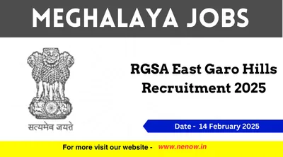 meghalaya jobs   rgsa east garo hills recruitment 2025