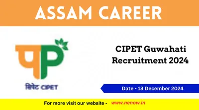 assam career   cipet guwahati recruitment 2024