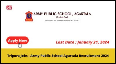 tripura jobs   army public school agartala recruitment 2024