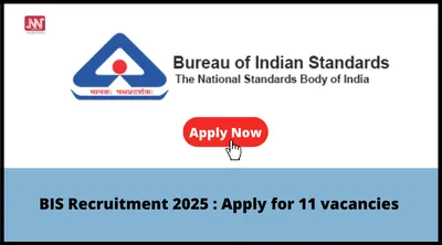 bis recruitment 2025   apply for 11 vacancies