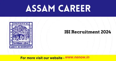 assam career   isi recruitment 2024