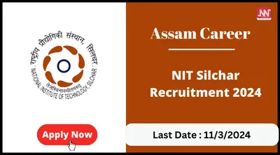 assam career   nit silchar recruitment 2024