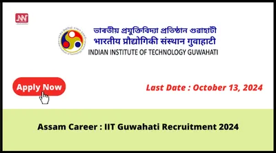 assam career   iit guwahati recruitment 2024