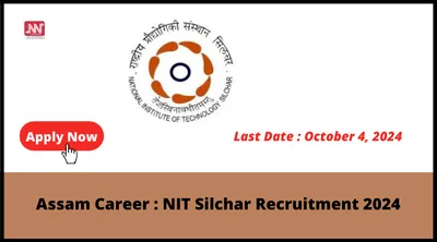 assam career   nit silchar recruitment 2024