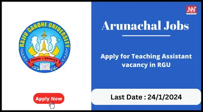 arunachal jobs   apply for teaching assistant vacancy in rgu