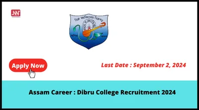 assam career   dibru college recruitment 2024