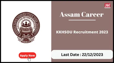 assam career   kkhsou recruitment 2023