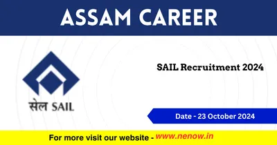 assam career   sail recruitment 2024