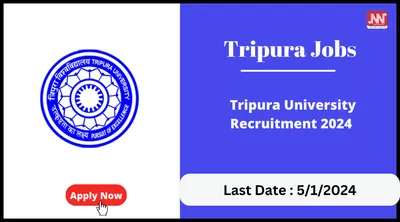 tripura jobs   tripura university recruitment 2024
