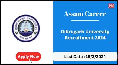 assam career   dibrugarh university recruitment 2024