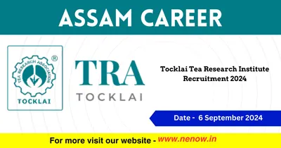 assam career   tocklai tea research institute recruitment 2024