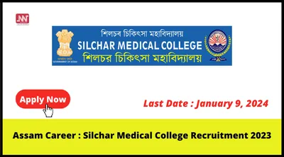 assam career   silchar medical college recruitment 2023