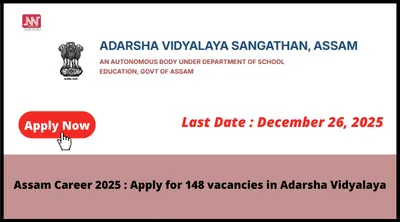 assam career 2025   apply for 148 vacancies in adarsha vidyalaya
