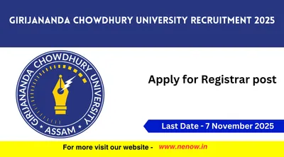 girijananda chowdhury university recruitment 2025   registrar job