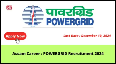 assam career   powergrid recruitment 2024