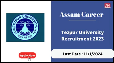 assam career   tezpur university recruitment 2023