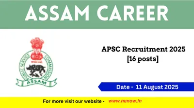 assam career   apsc recruitment 2025  16 posts 