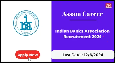 assam career   indian banks association recruitment 2024