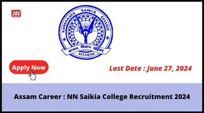 assam career   nn saikia college recruitment 2024