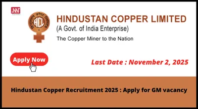 hindustan copper recruitment 2025   apply for gm vacancy