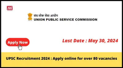 upsc recruitment 2024   apply online for over 80 vacancies