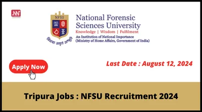 tripura jobs   nfsu recruitment 2024