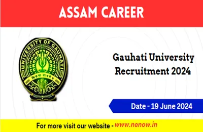 assam career   gauhati university recruitment 2024