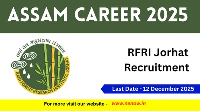 assam career 2025   rfri jorhat recruitment