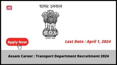 assam career   transport department recruitment 2024