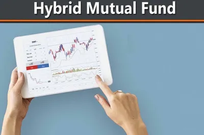 from conservative to aggressive  a complete guide to hybrid mutual funds