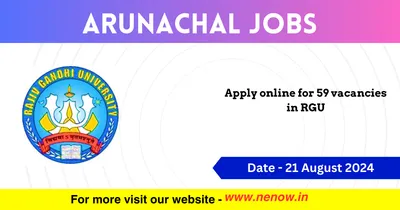 arunachal jobs   apply online for 59 vacancies in rgu